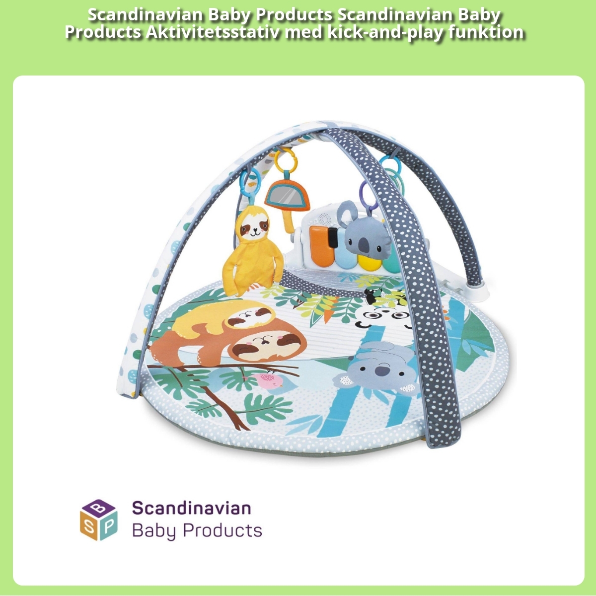 Anmeldelse af Scandinavian Baby Products Scandinavian Baby Products Aktivitetsstativ med kick-and-play funktion