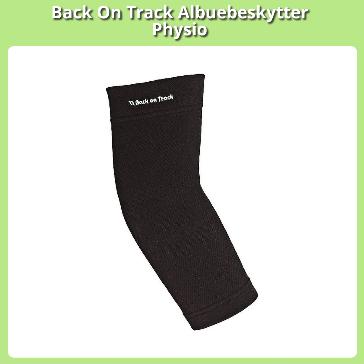 Anmeldelse af Back On Track Albuebeskytter Physio