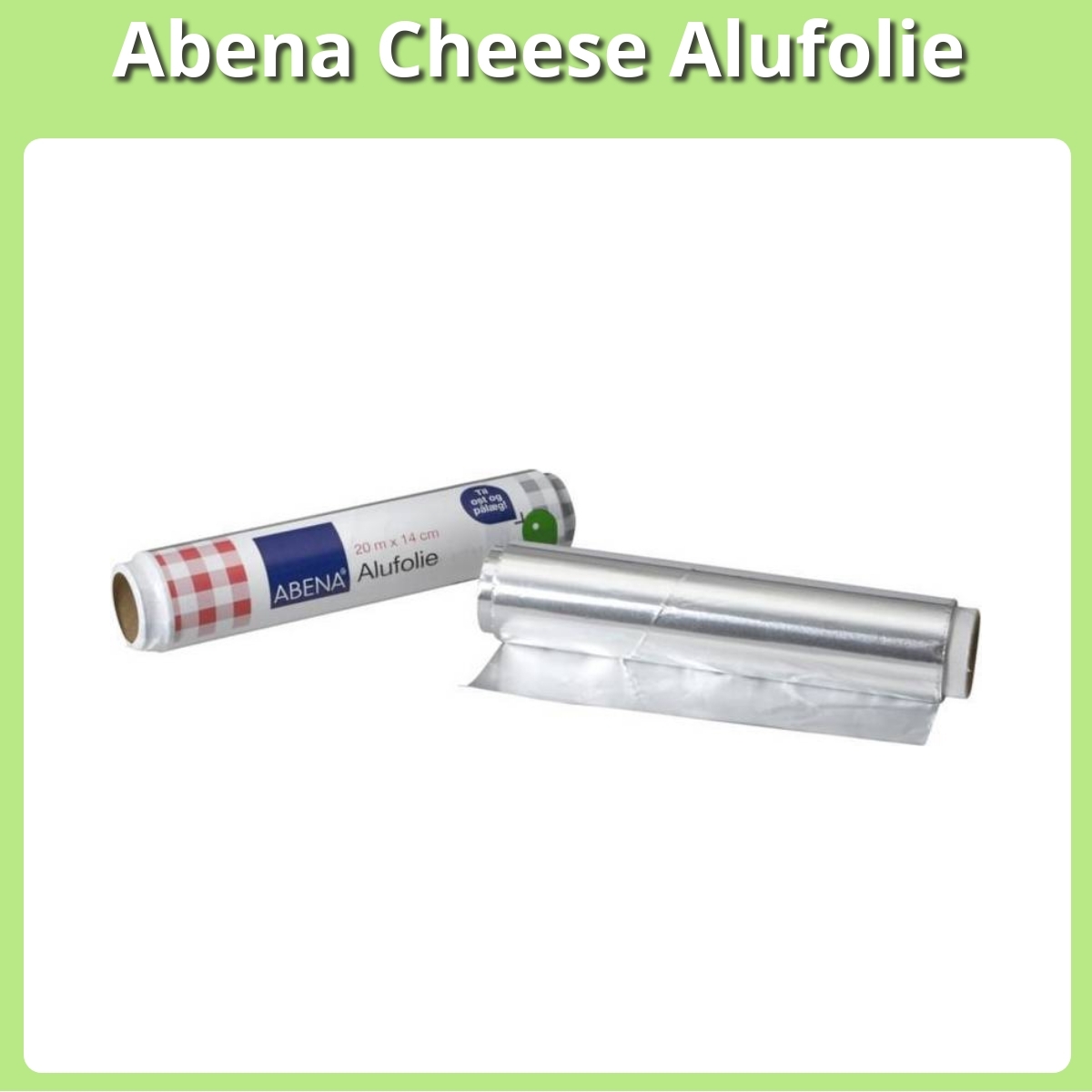 Anmeldelse af Abena Cheese Alufolie