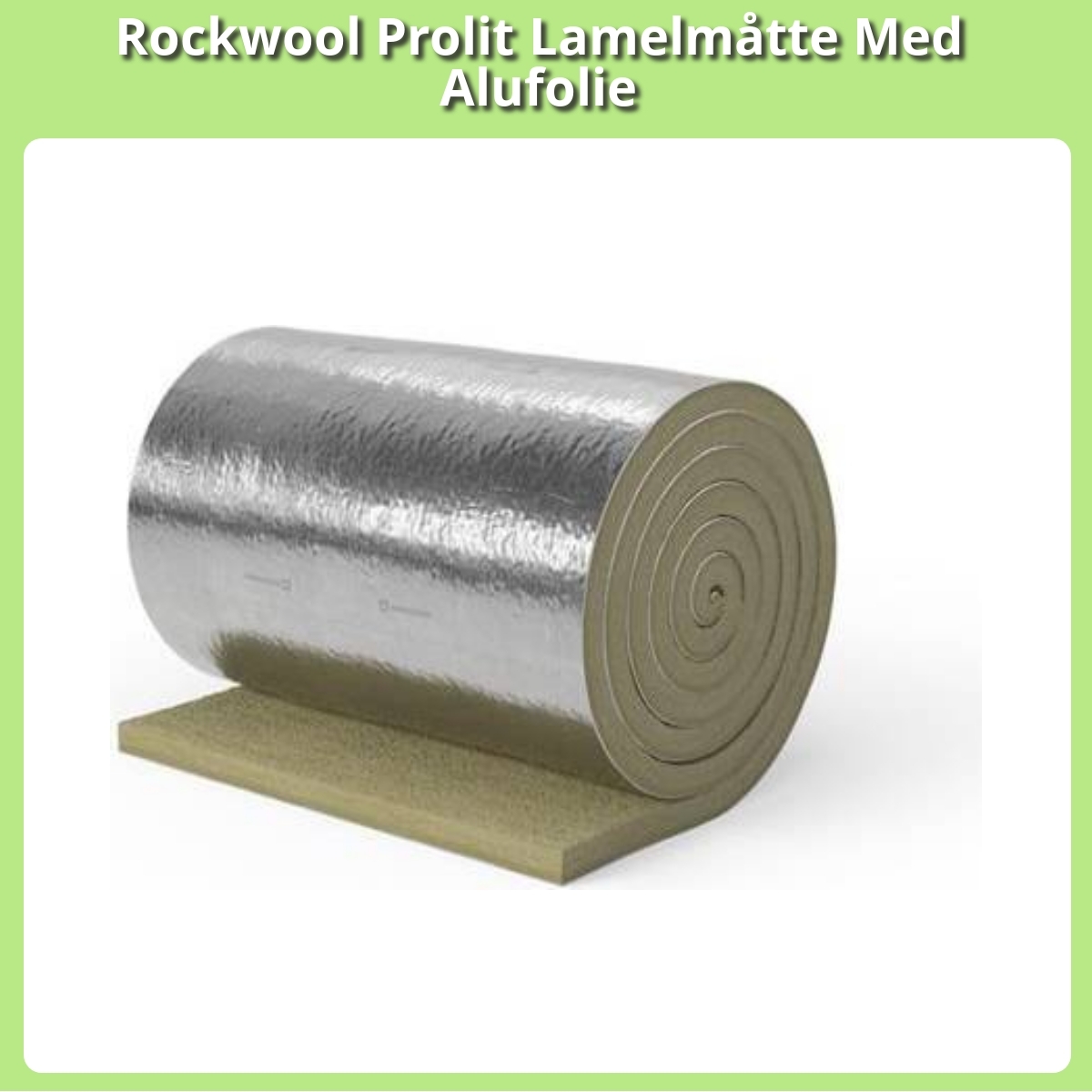 Anmeldelse af Rockwool Prolit Lamelmåtte Med Alufolie