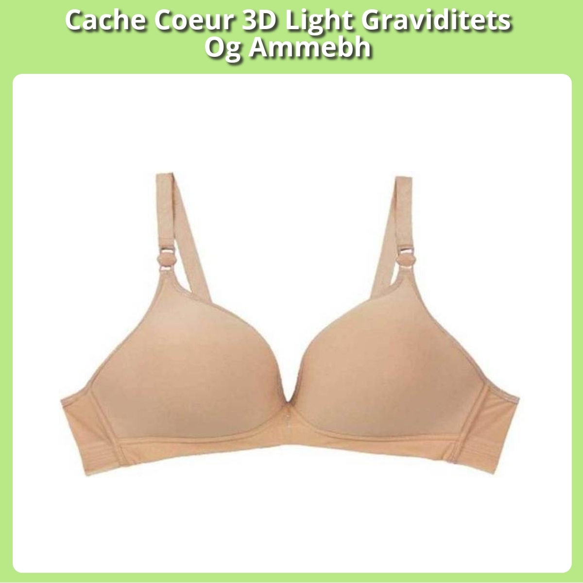 Anmeldelse af Cache Coeur 3D Light Graviditets Og Ammebh