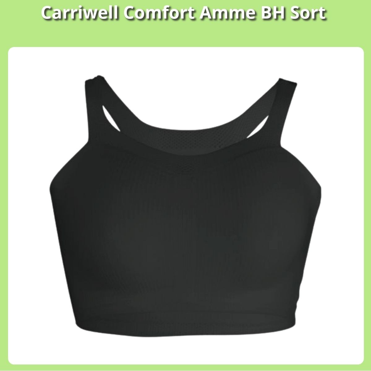Anmeldelse af Carriwell Comfort Amme BH Sort