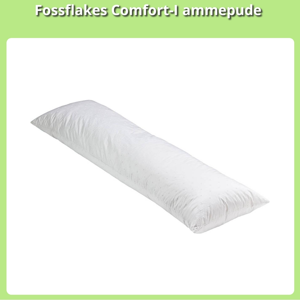 Anmeldelse af Fossflakes Comfort-I ammepude