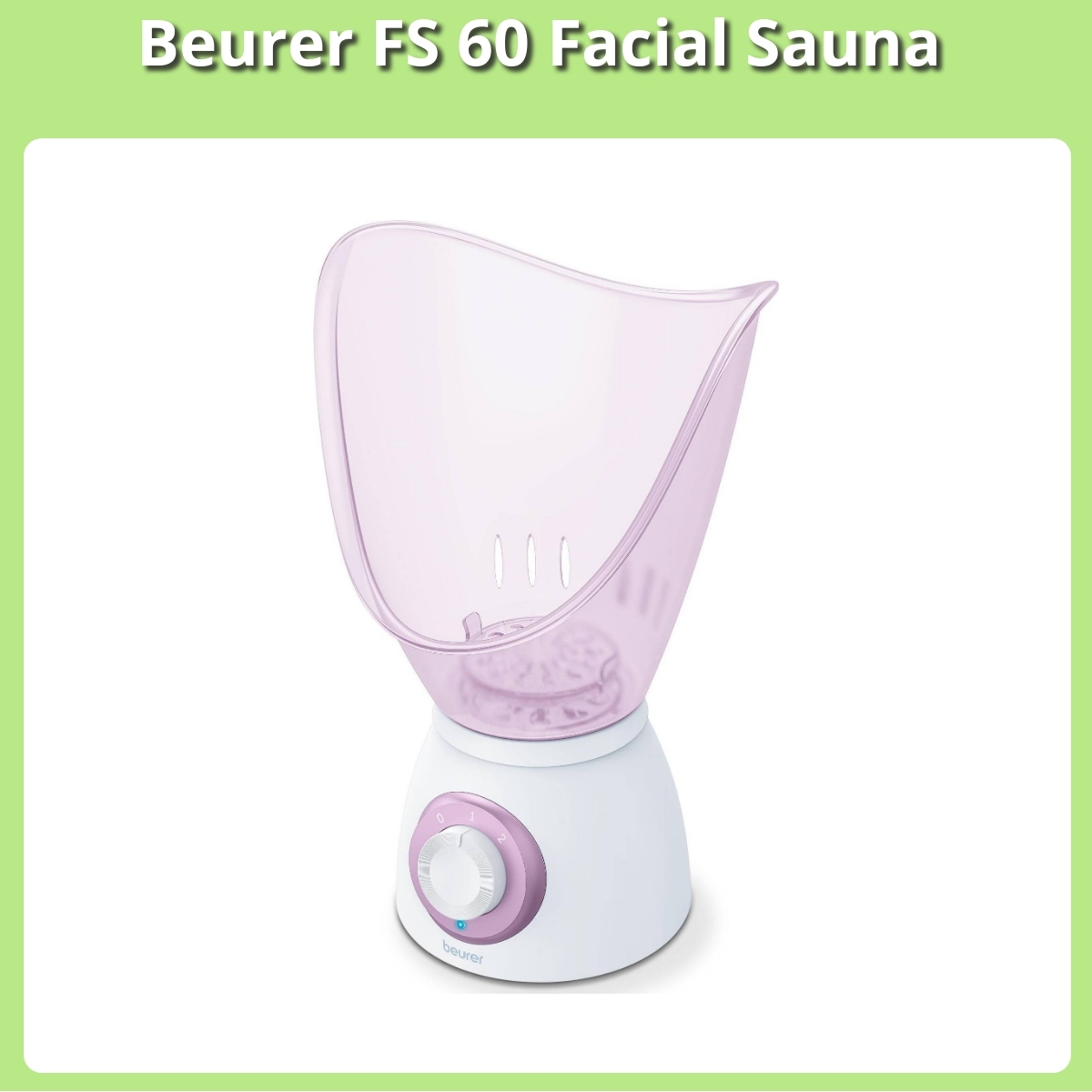 Anmeldelse af Beurer FS 60 Facial Sauna