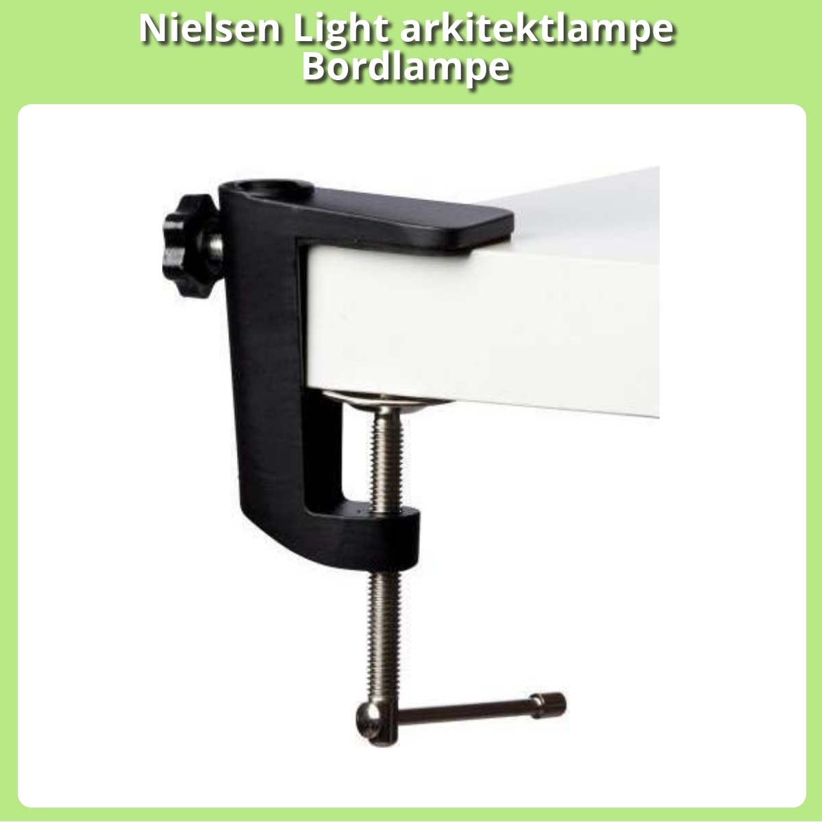 Anmeldelse af Nielsen Light arkitektlampe Bordlampe