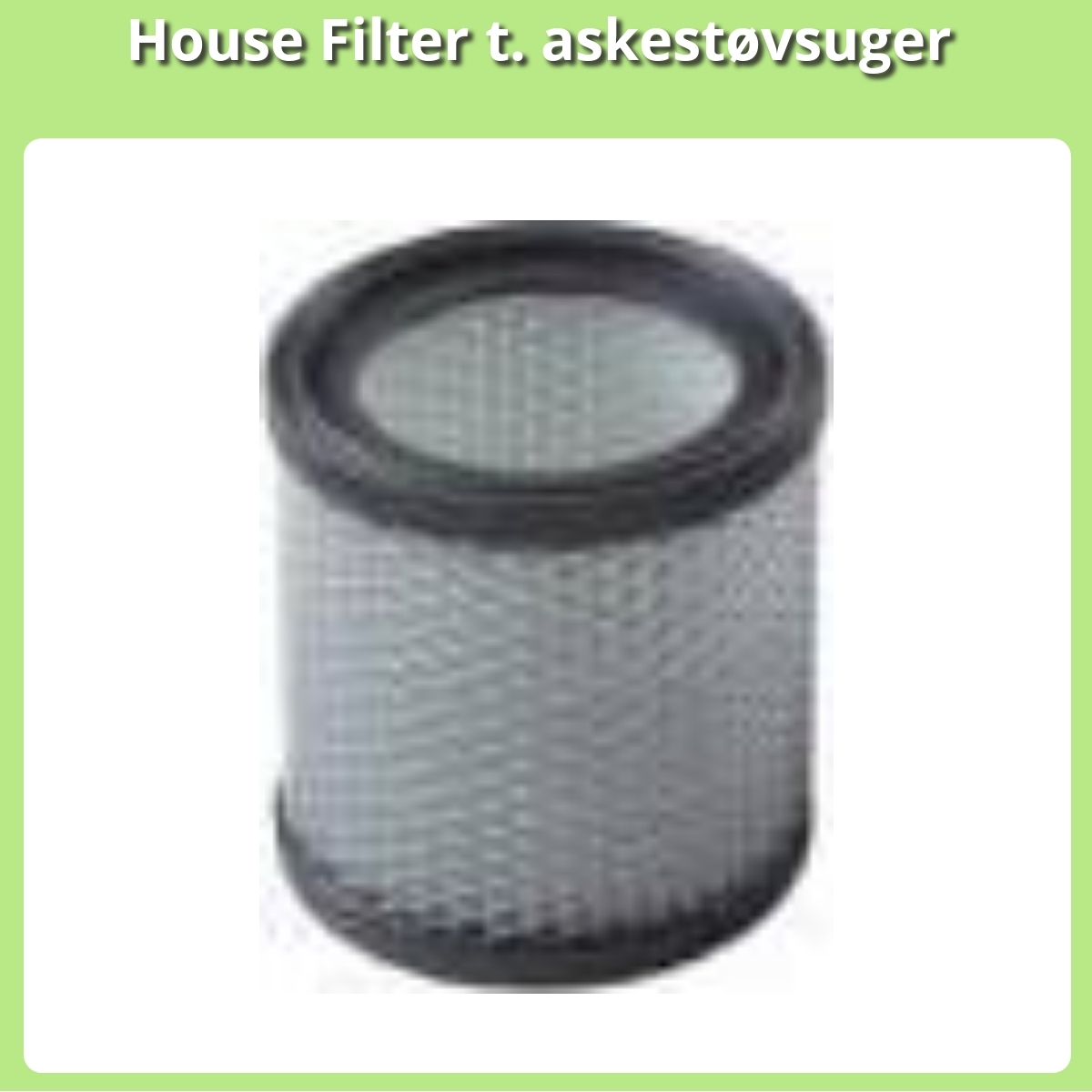Anmeldelse af House Filter t. askestøvsuger