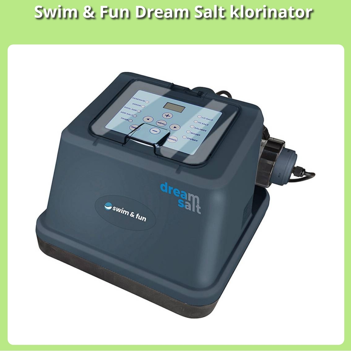 Anmeldelse af Swim & Fun Dream Salt klorinator