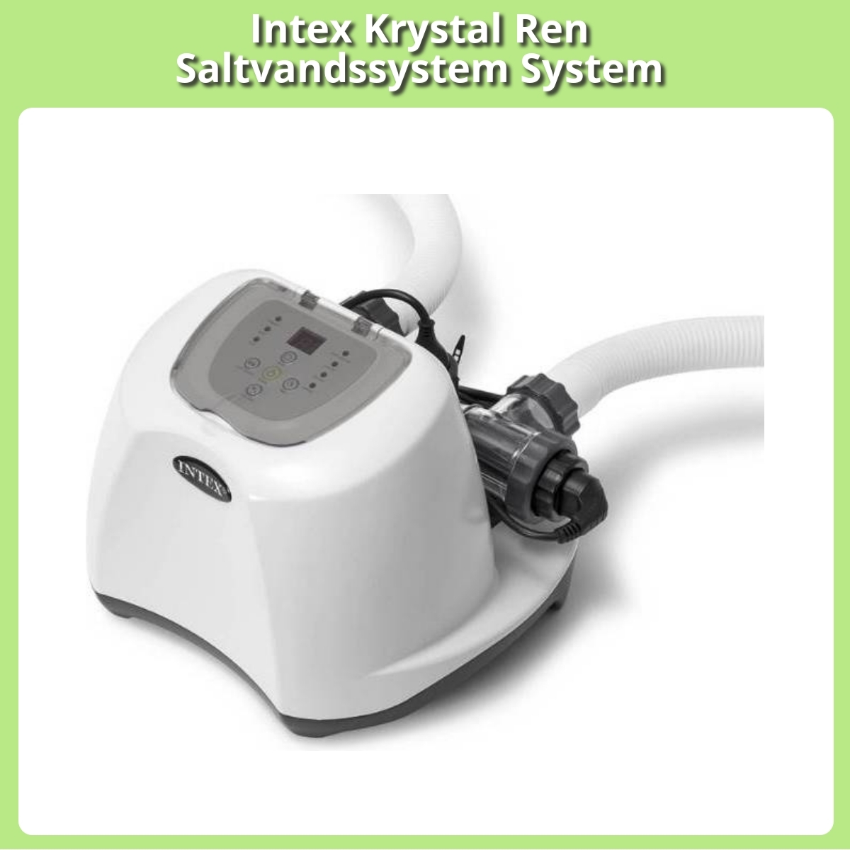 Anmeldelse af Intex Krystal Ren Saltvandssystem System