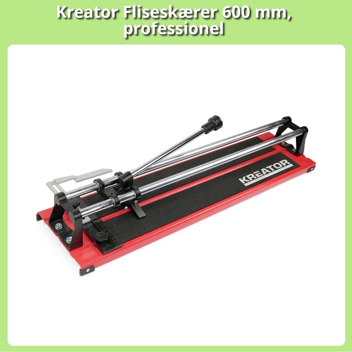 Anmeldelse af Kreator Fliseskærer 600 mm, professionel