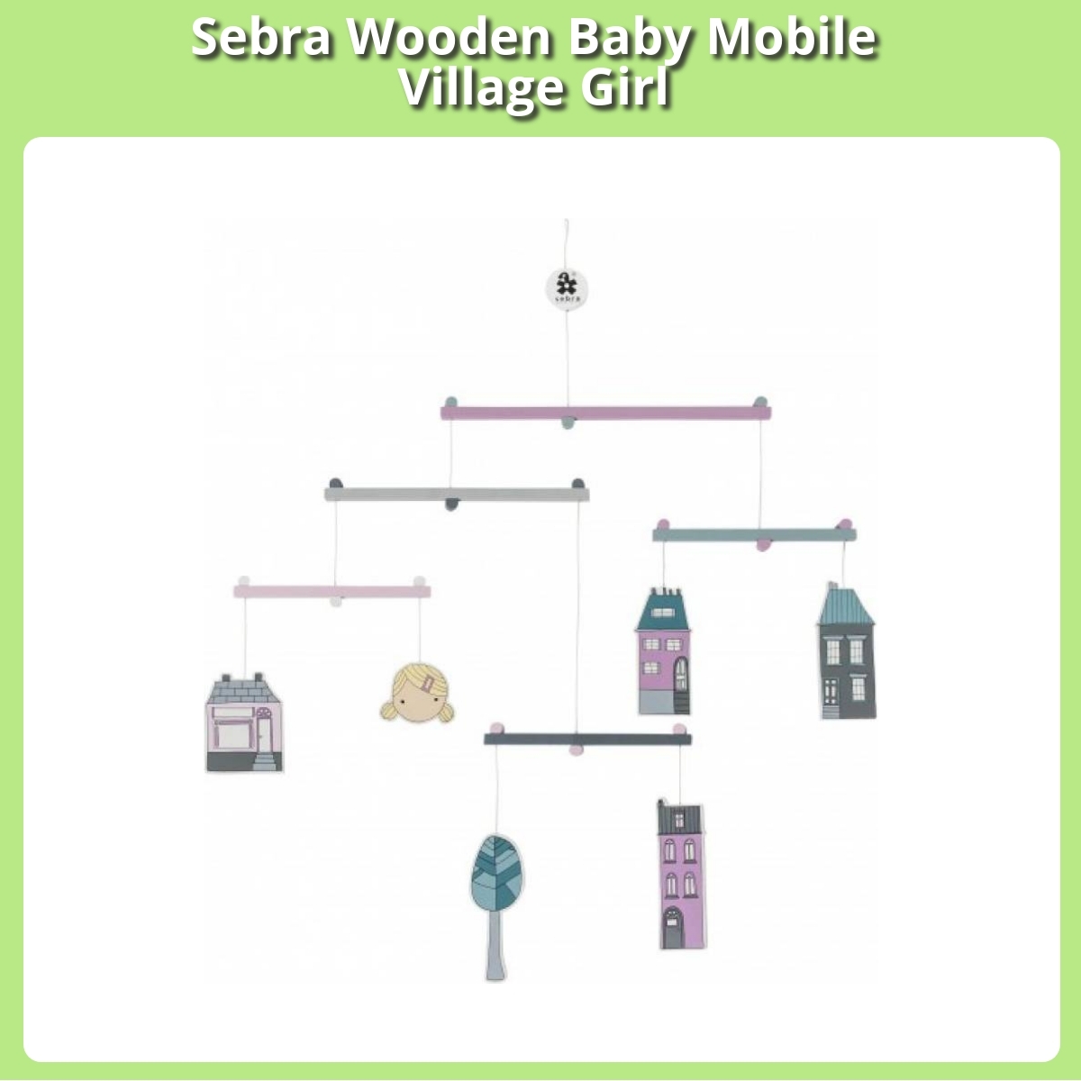 Anmeldelse af Sebra Wooden Baby Mobile Village Girl
