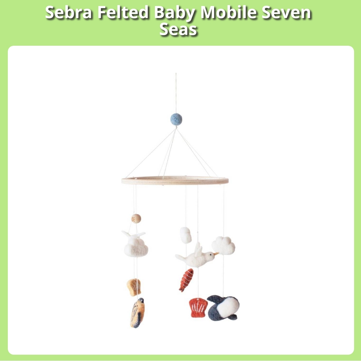 Anmeldelse af Sebra Felted Baby Mobile Seven Seas