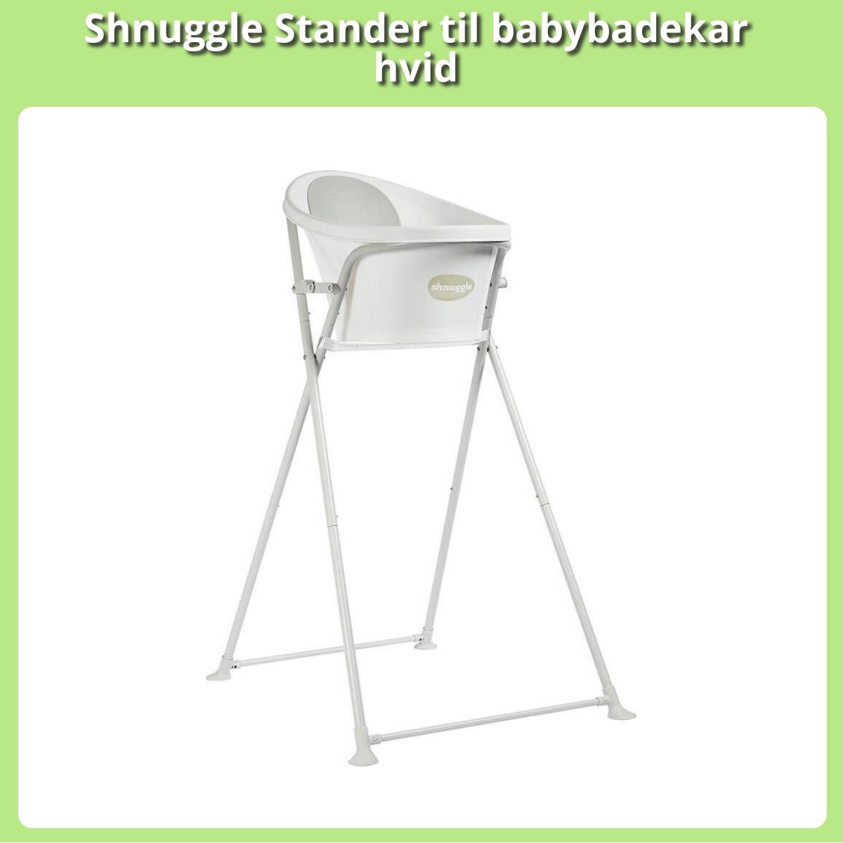 Anmeldelse af Shnuggle Stander til babybadekar hvid