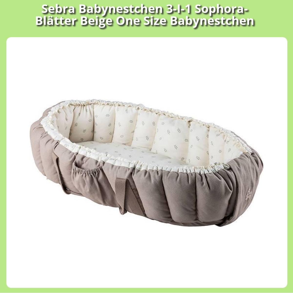 Anmeldelse af Sebra Babynestchen 3-I-1 Sophora-Blätter Beige One Size Babynestchen