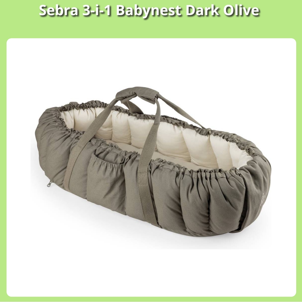Anmeldelse af Sebra 3-i-1 Babynest Dark Olive