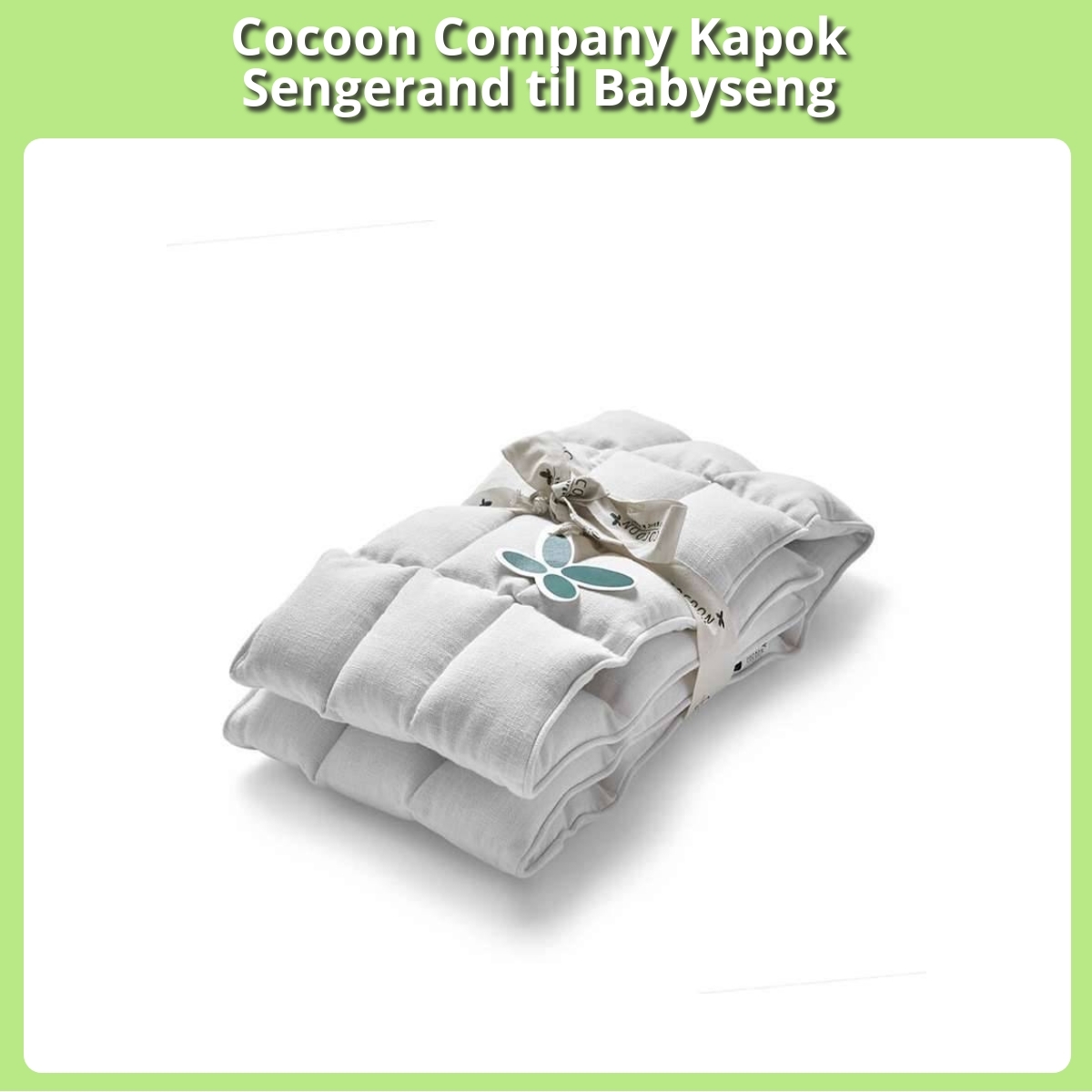 Anmeldelse af Cocoon Company Kapok Sengerand til Babyseng