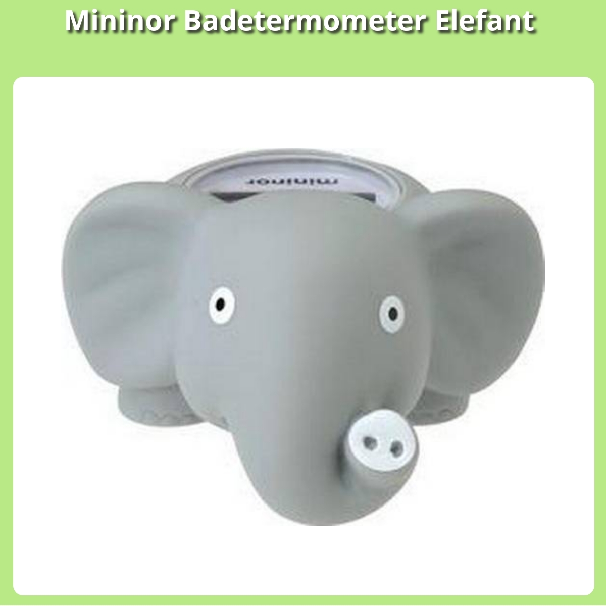 Anmeldelse af Mininor Badetermometer Elefant