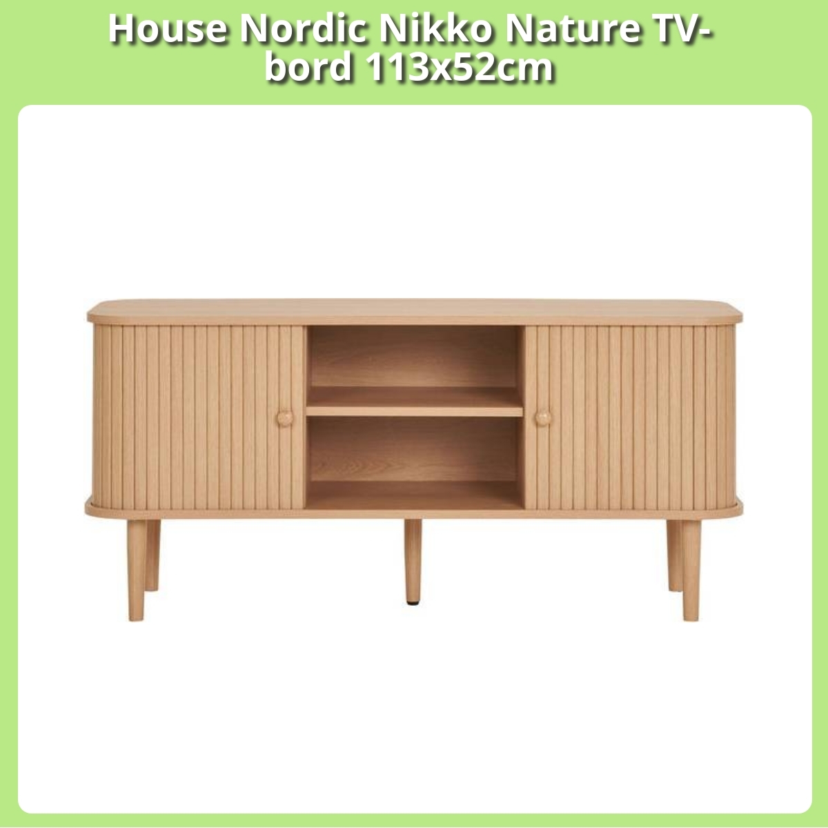 Anmeldelse af House Nordic Nikko Nature TV-bord 113x52cm