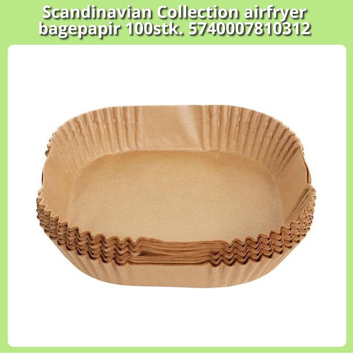 Anmeldelse af Scandinavian Collection airfryer bagepapir 100stk. 5740007810312