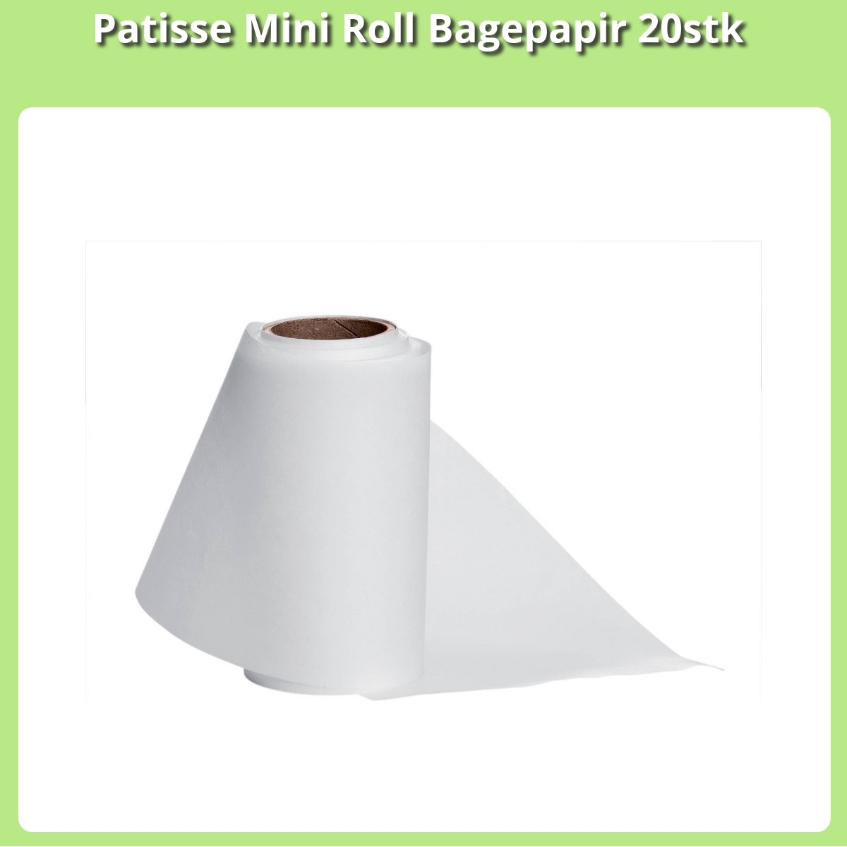 Anmeldelse af Patisse Mini Roll Bagepapir 20stk