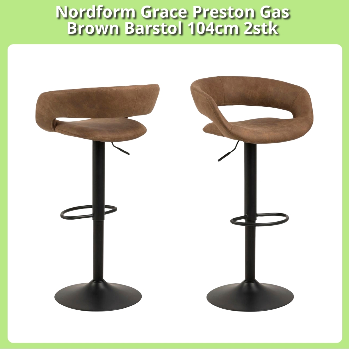 Anmeldelse af Nordform Grace Preston Gas Brown Barstol 104cm 2stk