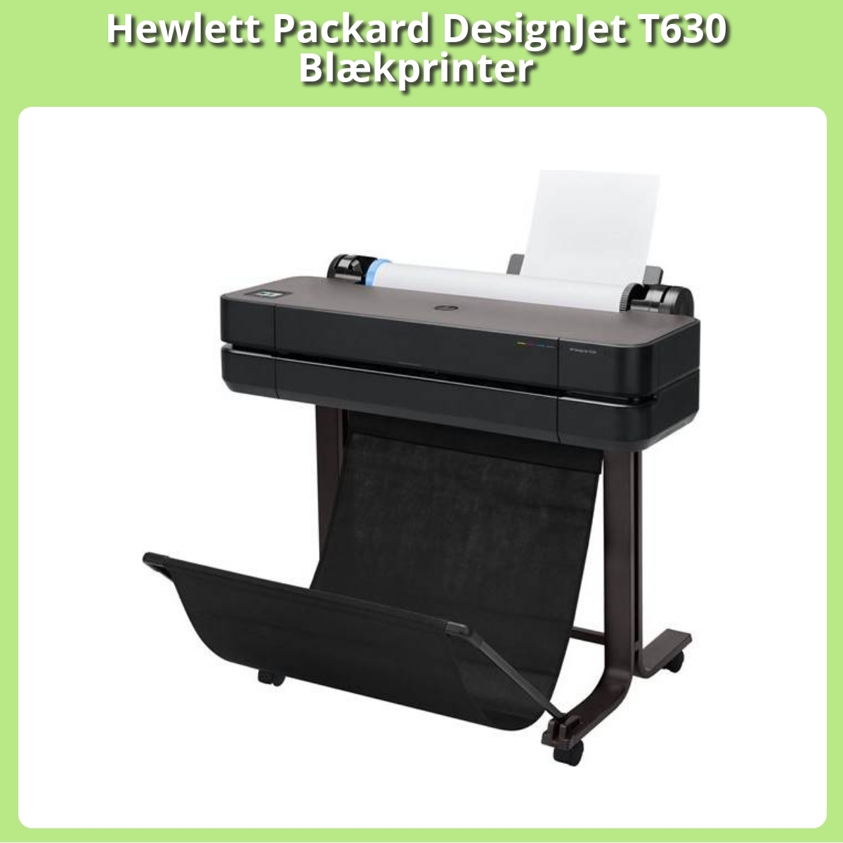 Anmeldelse af Hewlett Packard DesignJet T630 Blækprinter