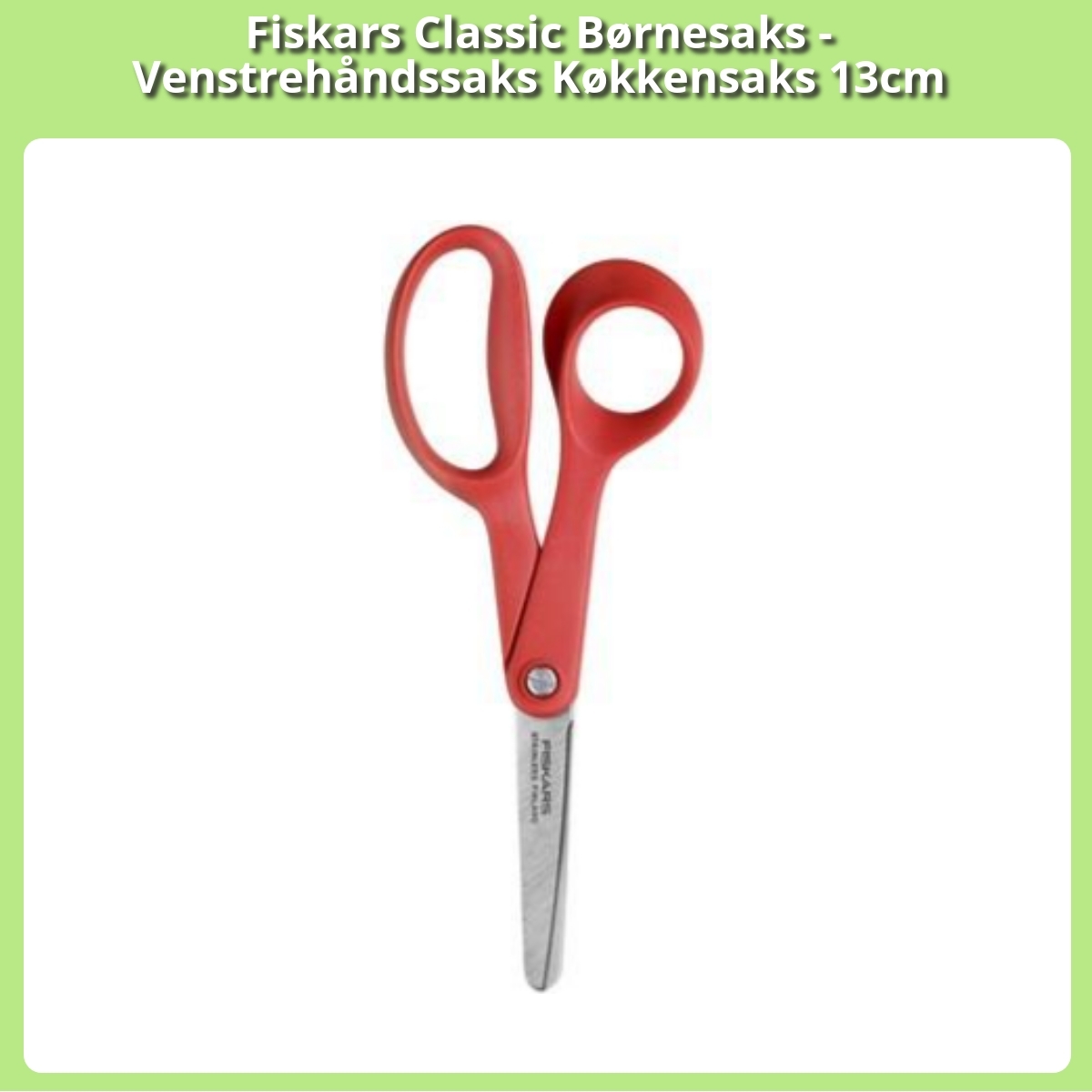 Anmeldelse af Fiskars Classic Børnesaks - Venstrehåndssaks Køkkensaks 13cm