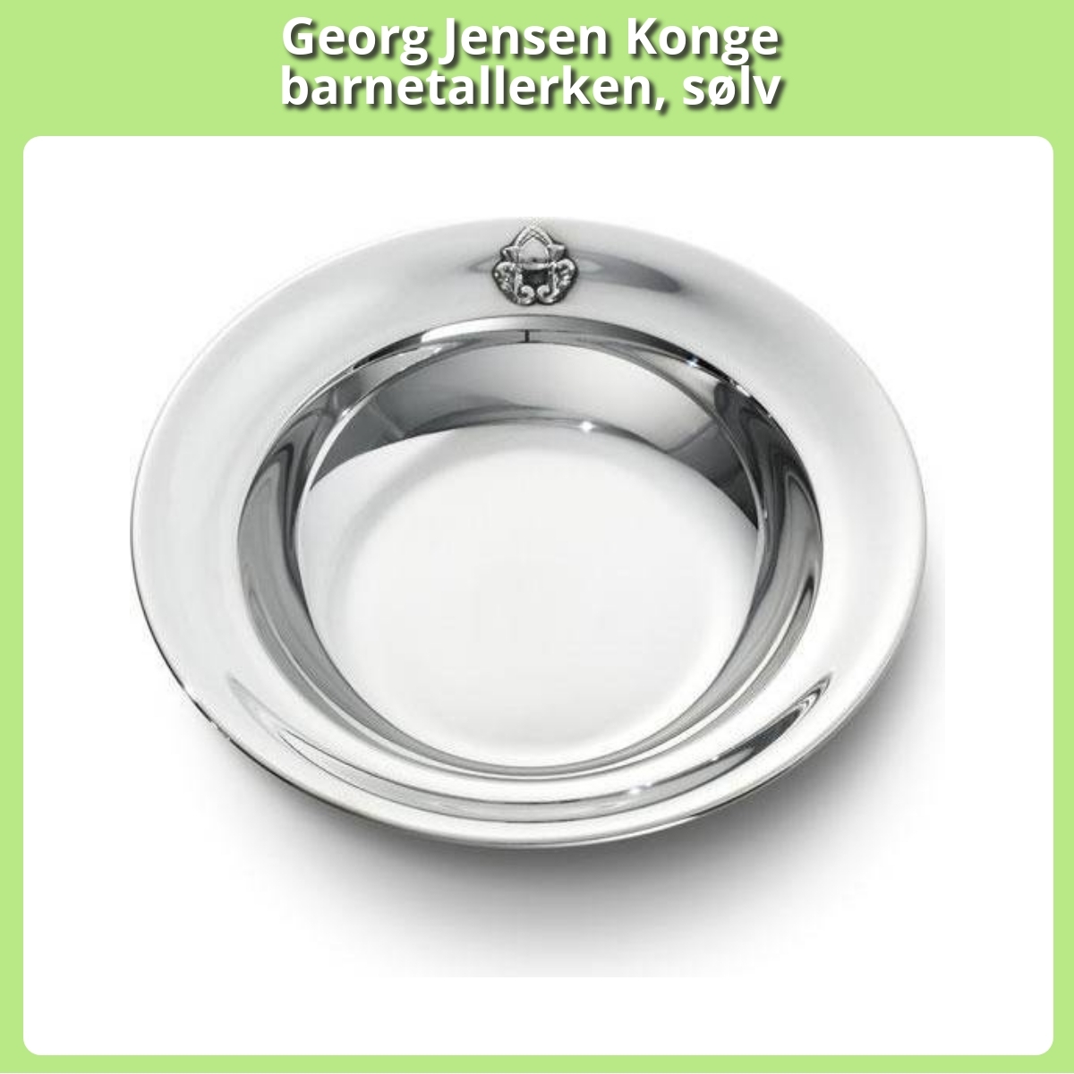 Anmeldelse af Georg Jensen Konge barnetallerken, sølv