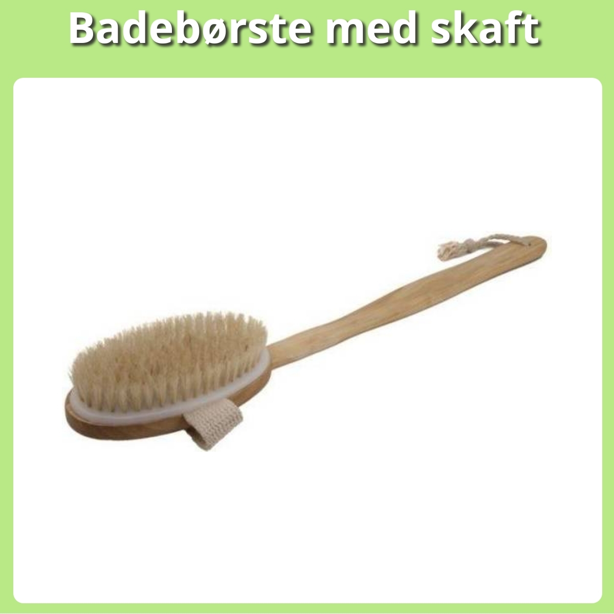 Anmeldelse af Badebørste med skaft