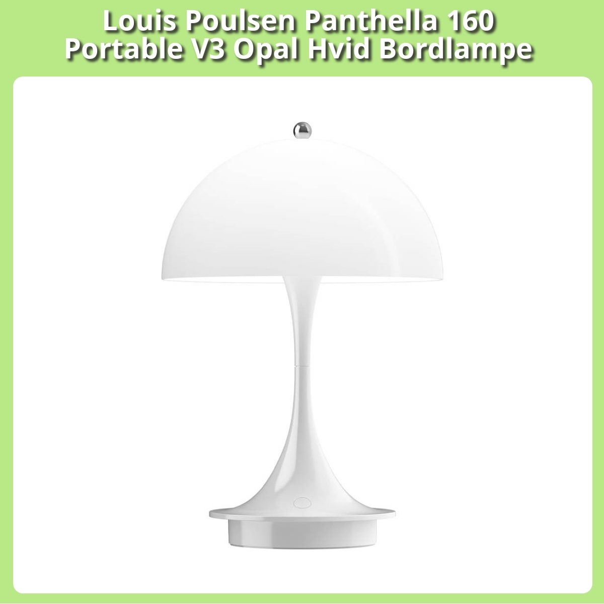 Anmeldelse af Louis Poulsen Panthella 160 Portable V3 Opal Hvid Bordlampe