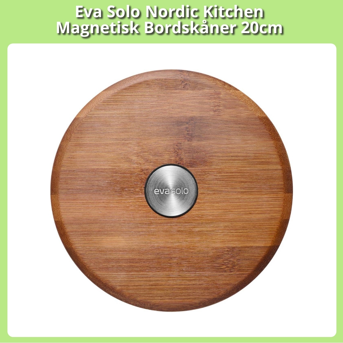 Anmeldelse af Eva Solo Nordic Kitchen Magnetisk Bordskåner 20cm