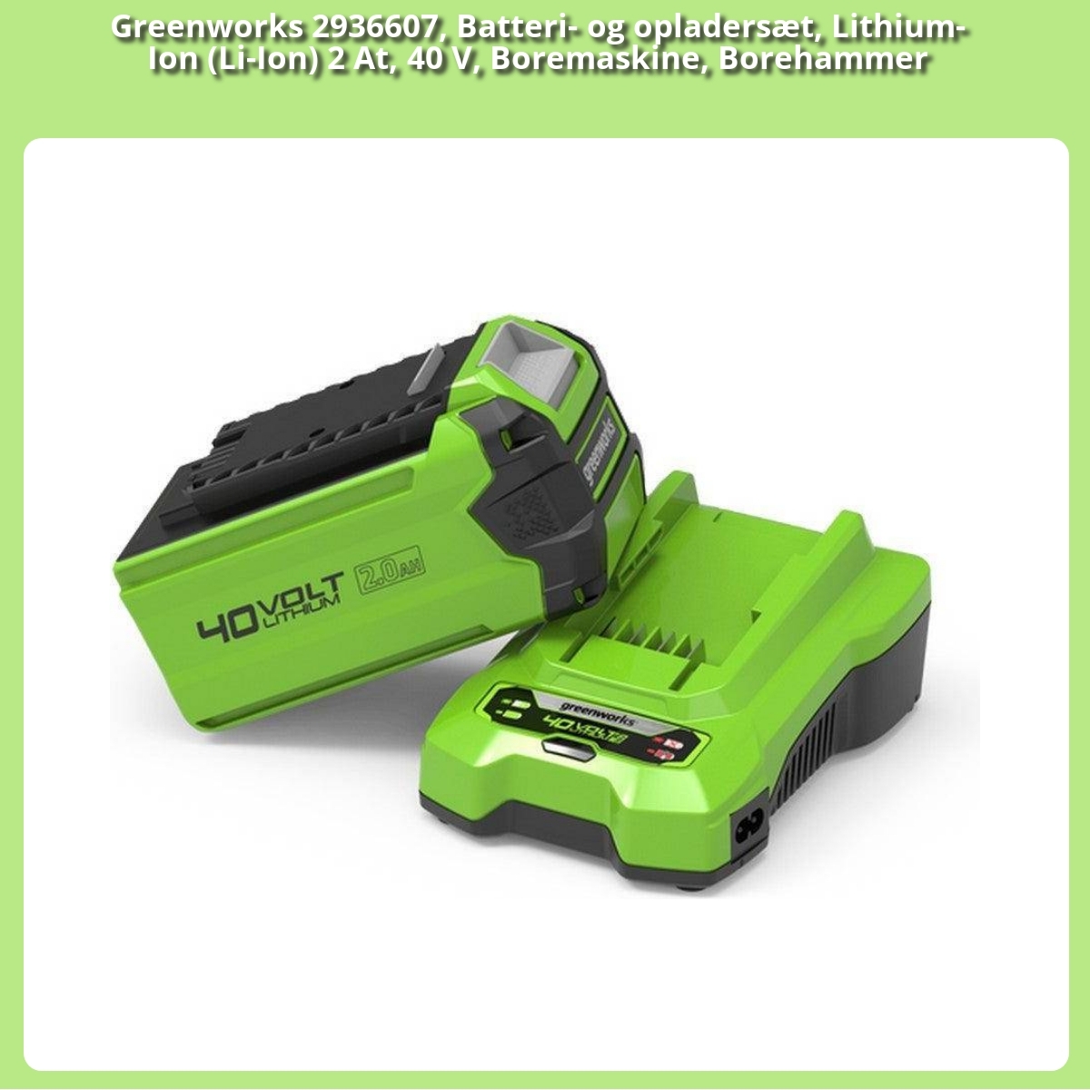 Anmeldelse af Greenworks 2936607, Batteri- og opladersæt, Lithium-Ion (Li-Ion) 2 At, 40 V, Boremaskine, Borehammer