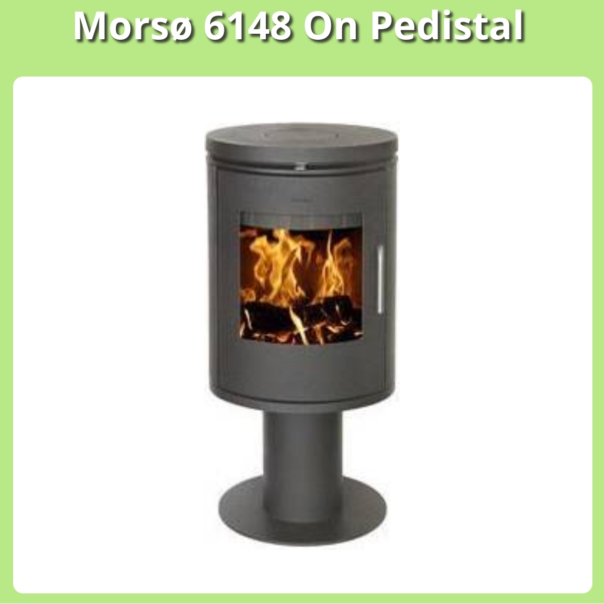 Anmeldelse af Morsø 6148 On Pedistal