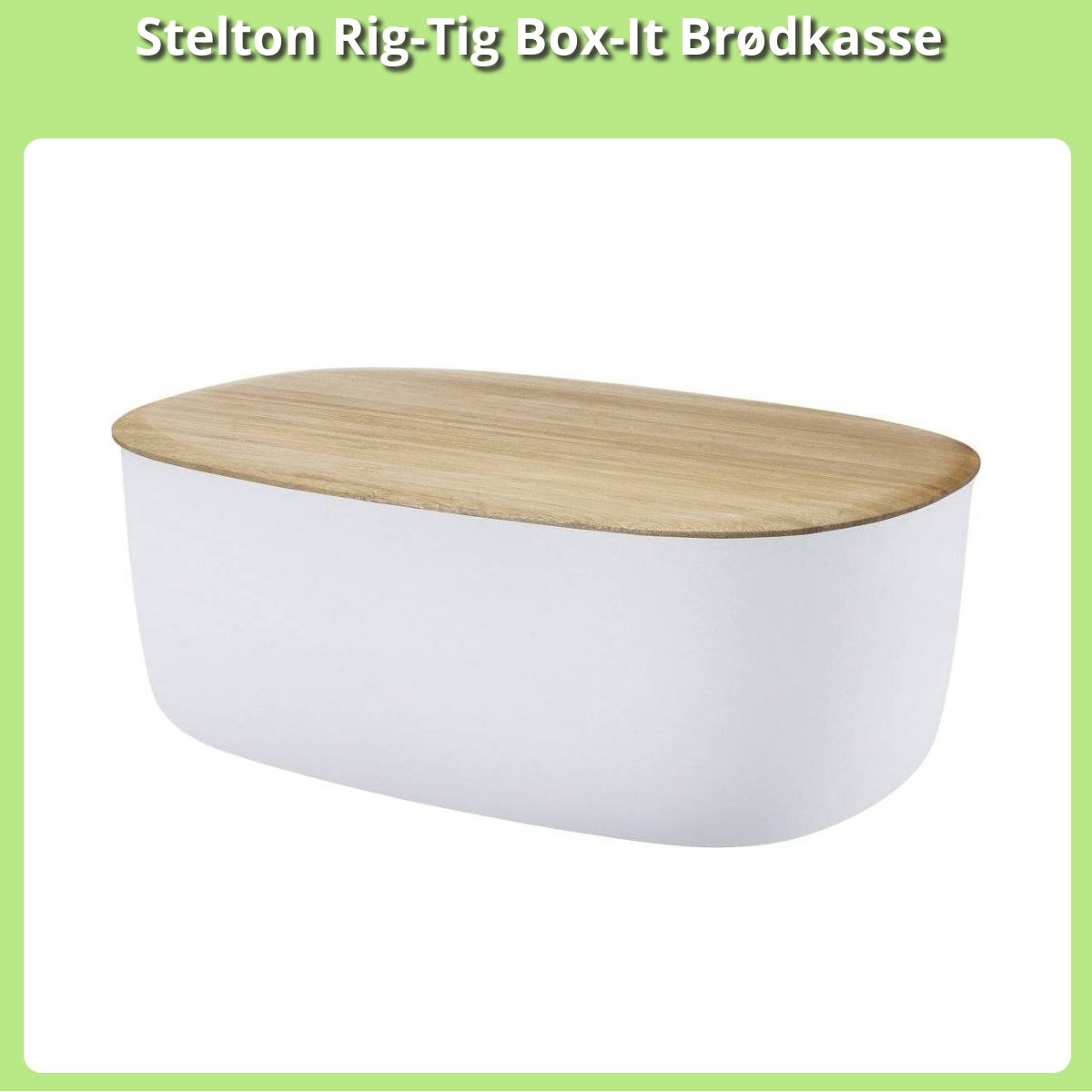 Anmeldelse af Stelton Rig-Tig Box-It Brødkasse