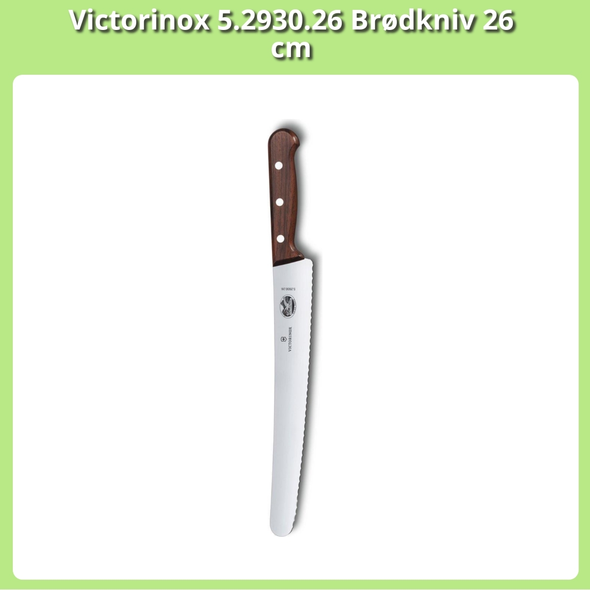 Anmeldelse af Victorinox 5.2930.26 Brødkniv 26 cm