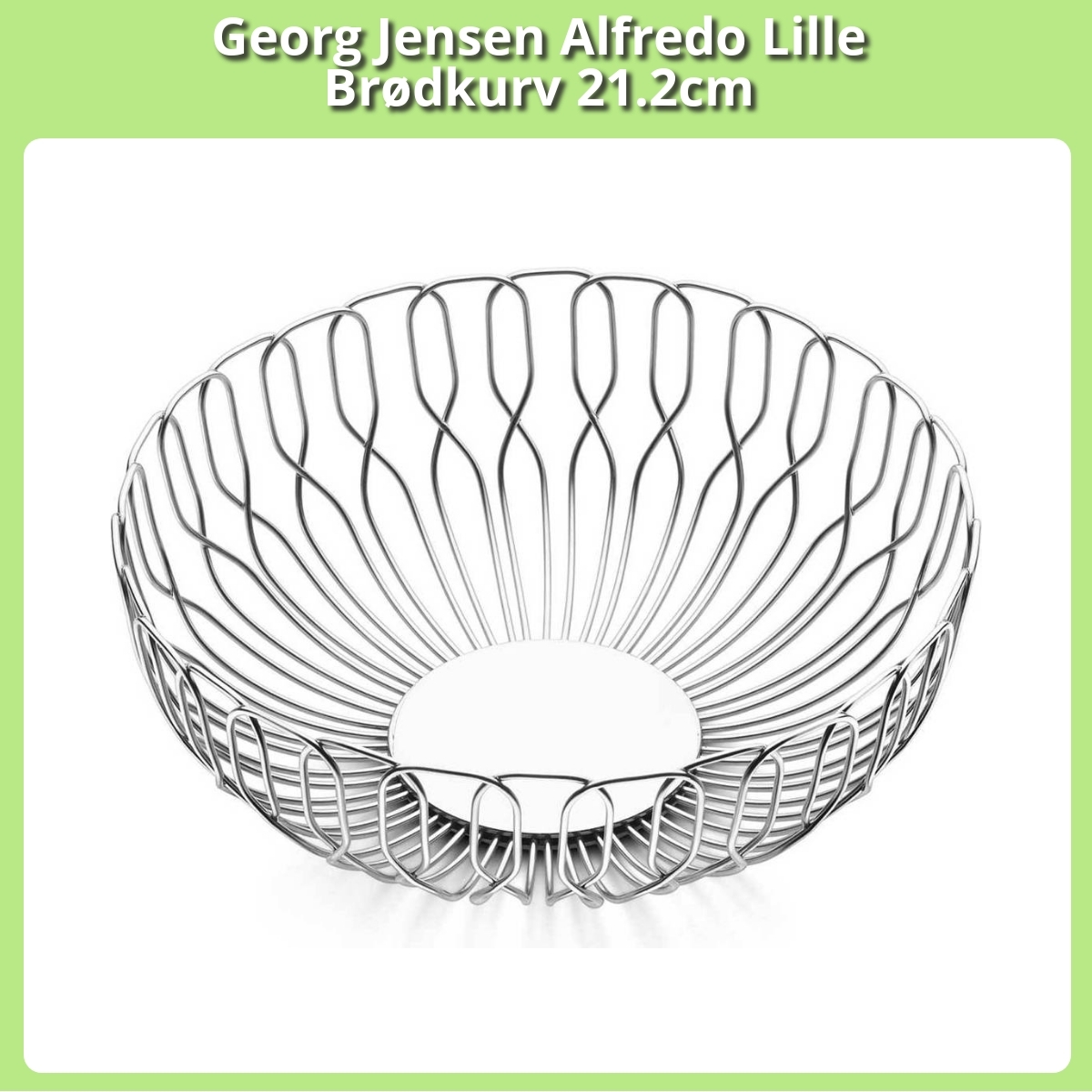 Anmeldelse af Georg Jensen Alfredo Lille Brødkurv 21.2cm