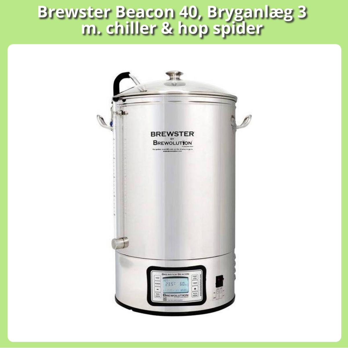 Anmeldelse af Brewster Beacon 40, Bryganlæg 3 m. chiller & hop spider