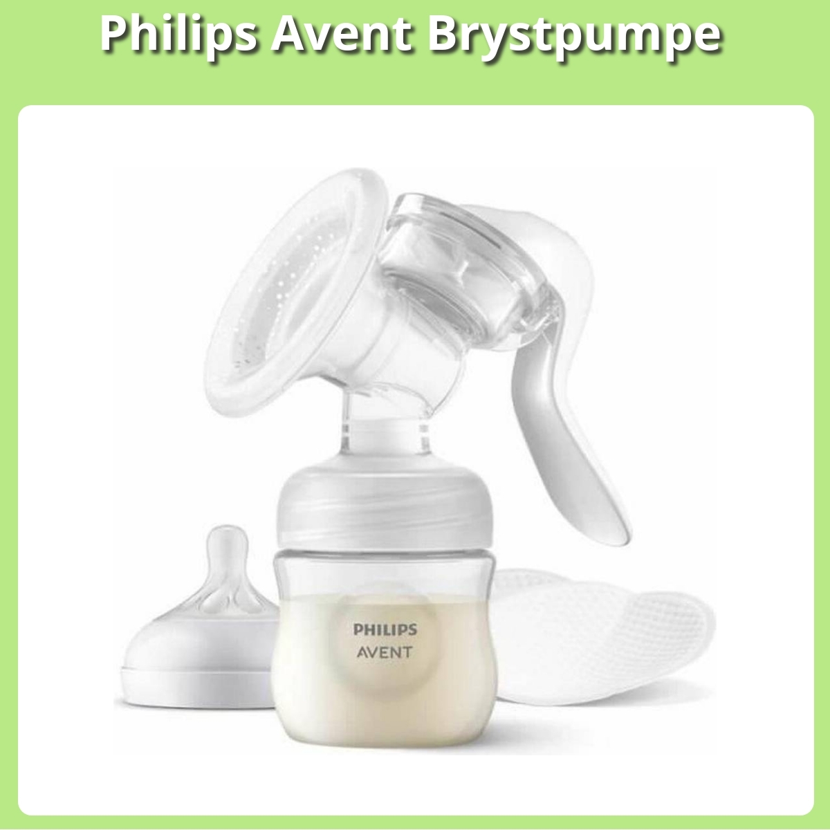 Anmeldelse af Philips Avent Brystpumpe