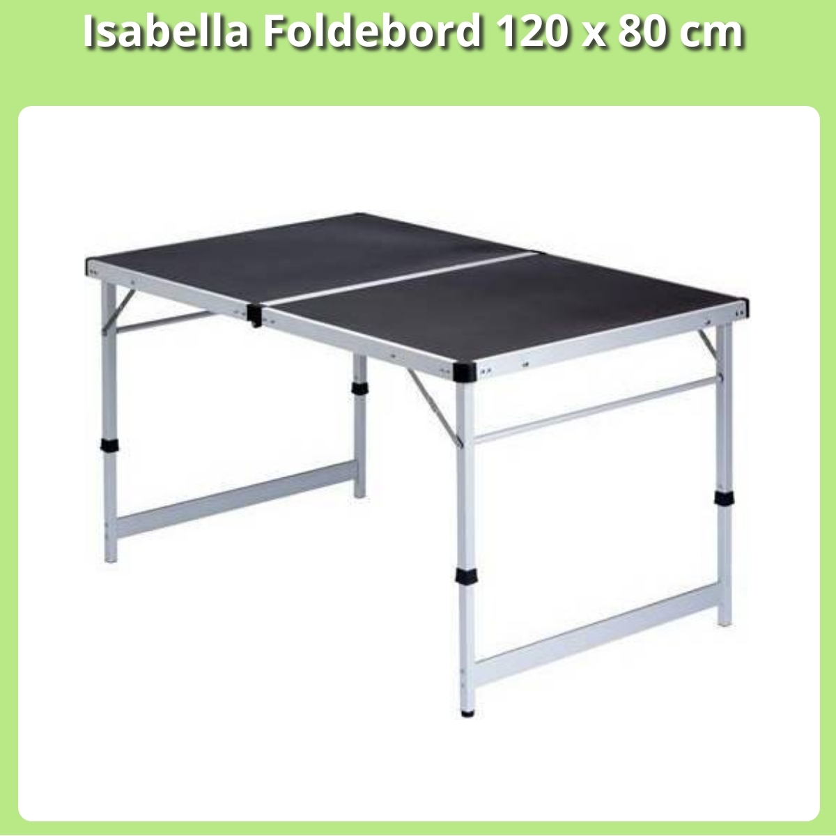 Anmeldelse af Isabella Foldebord 120 x 80 cm