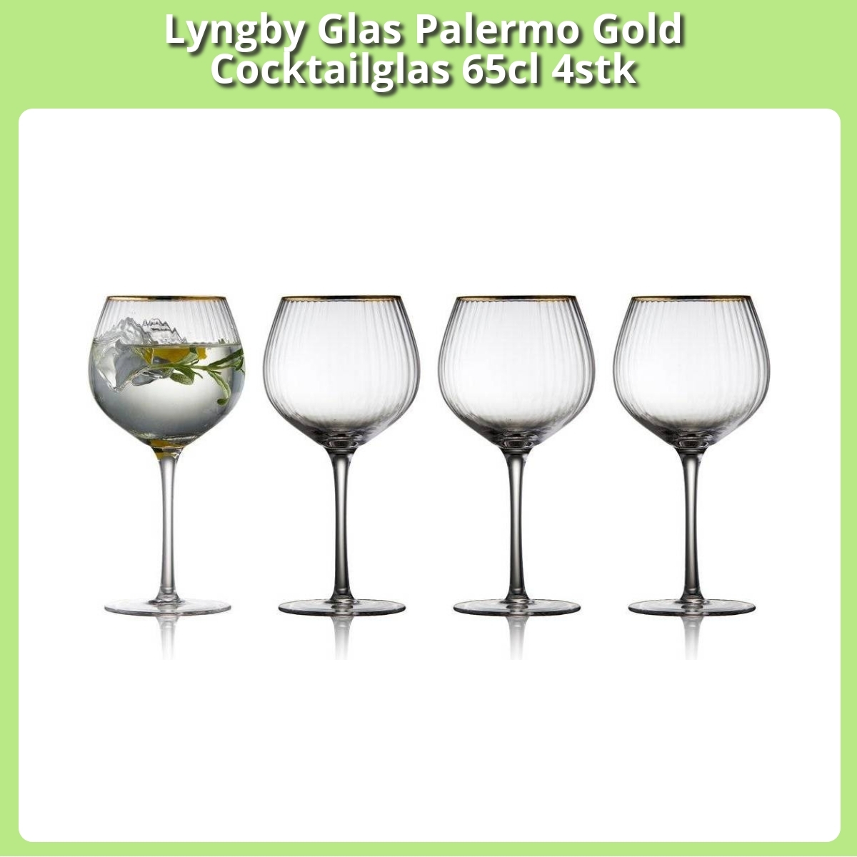 Anmeldelse af Lyngby Glas Palermo Gold Cocktailglas 65cl 4stk
