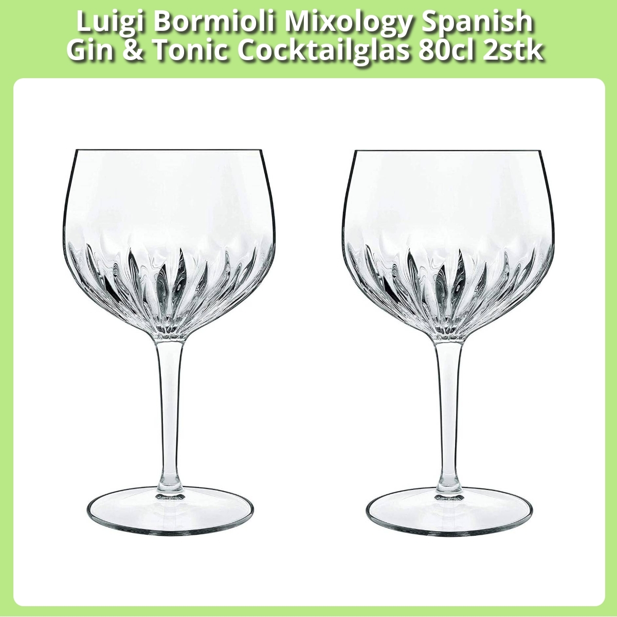 Anmeldelse af Luigi Bormioli Mixology Spanish Gin & Tonic Cocktailglas 80cl 2stk
