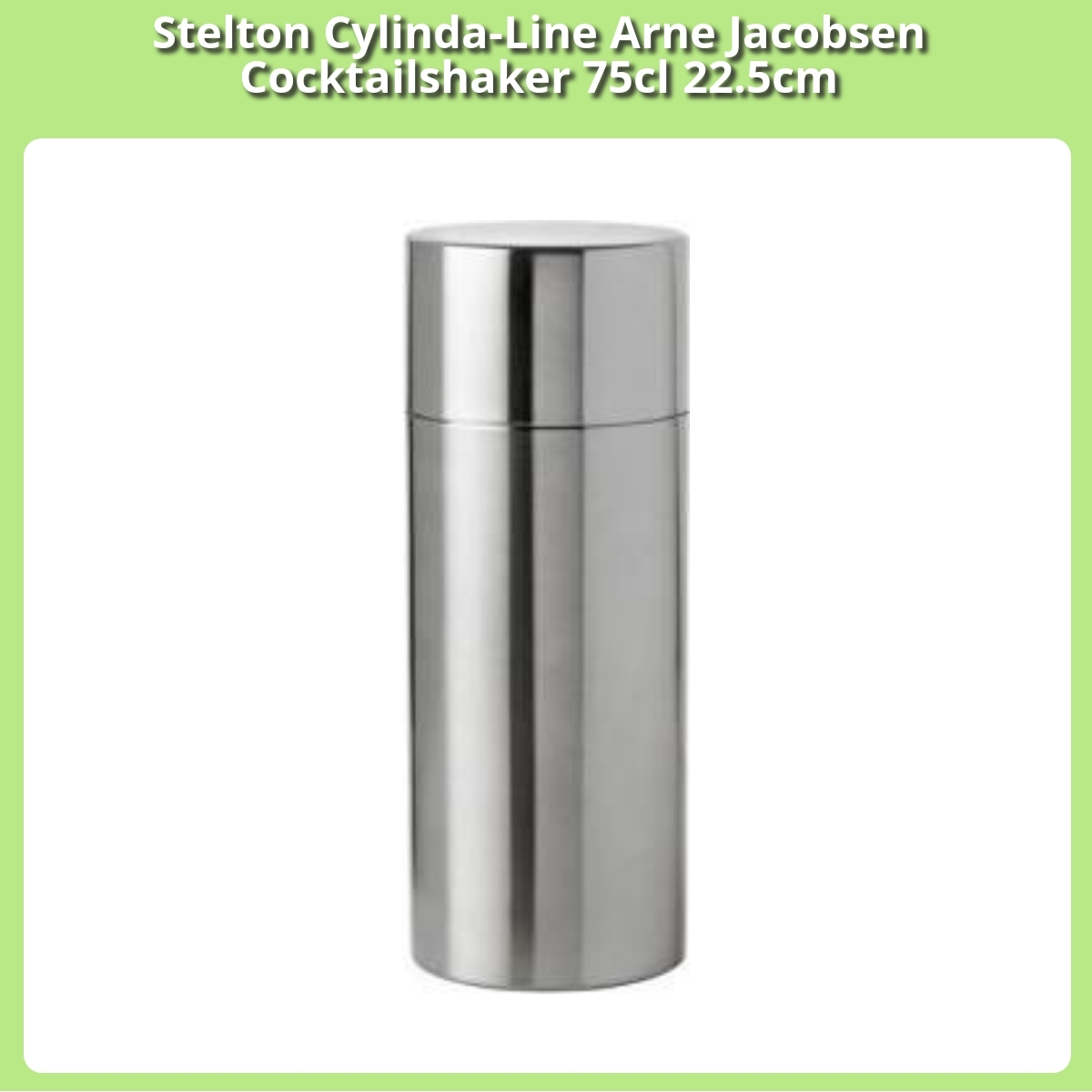 Anmeldelse af Stelton Cylinda-Line Arne Jacobsen Cocktailshaker 75cl 22.5cm