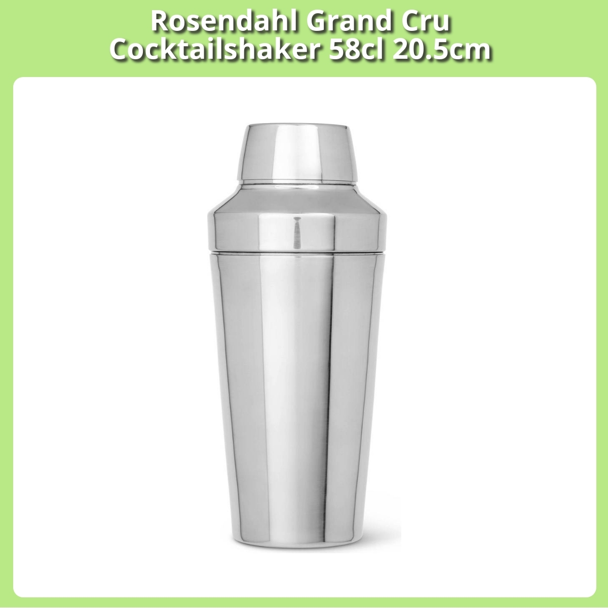 Anmeldelse af Rosendahl Grand Cru Cocktailshaker 58cl 20.5cm