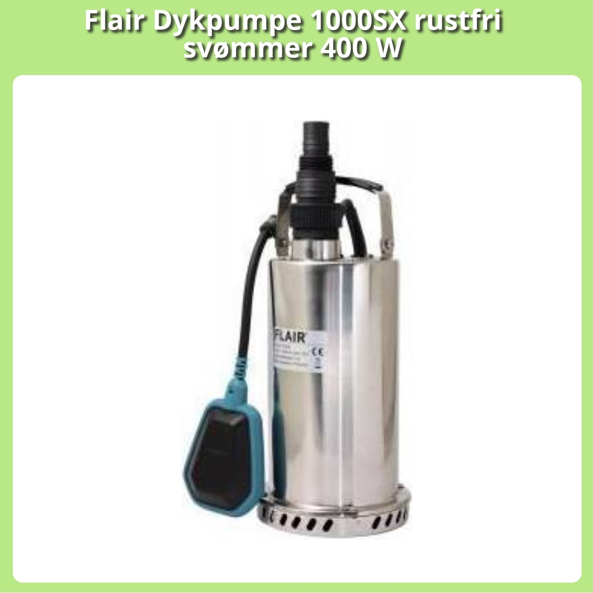 Anmeldelse af Flair Dykpumpe 1000SX rustfri svømmer 400 W