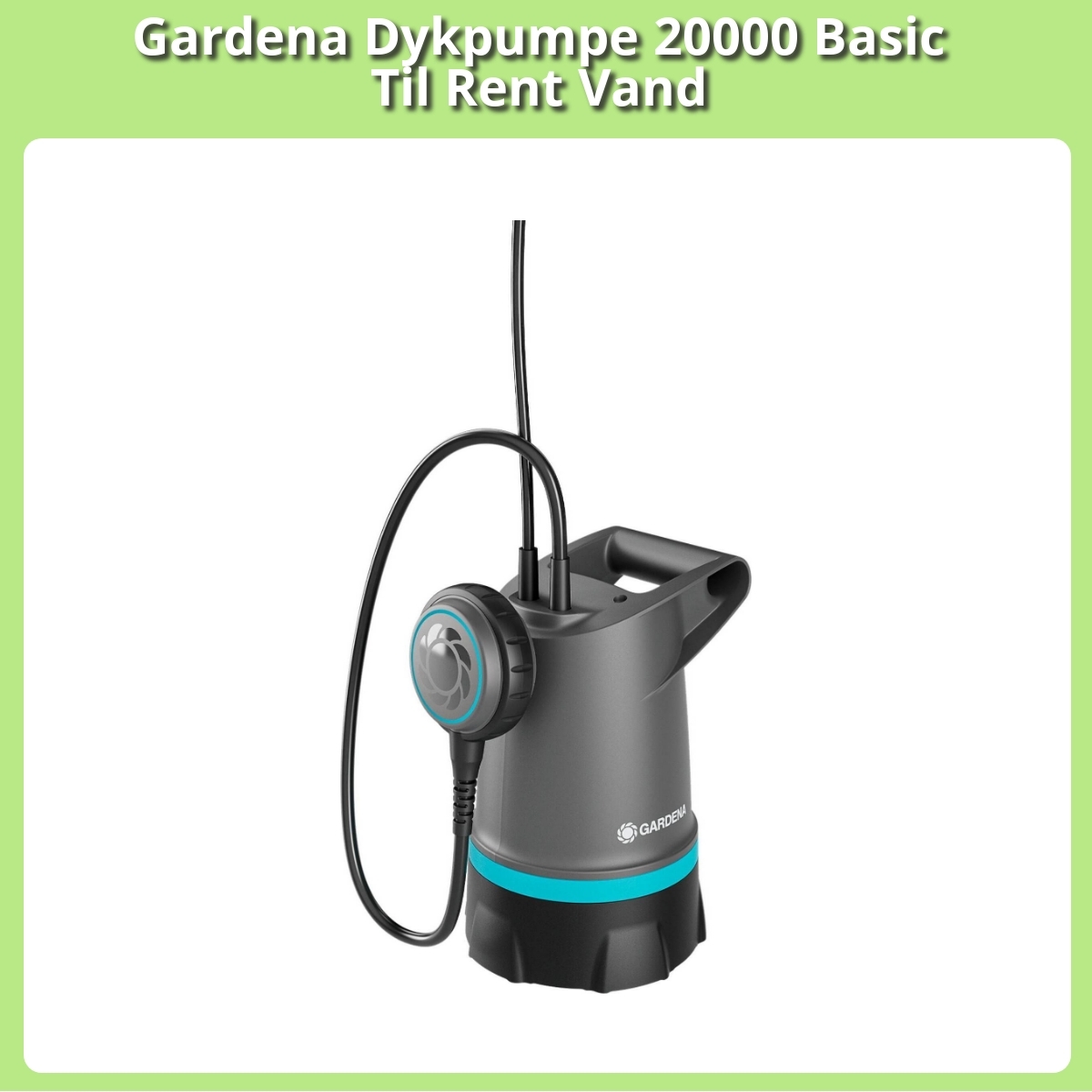 Anmeldelse af Gardena Dykpumpe 20000 Basic Til Rent Vand