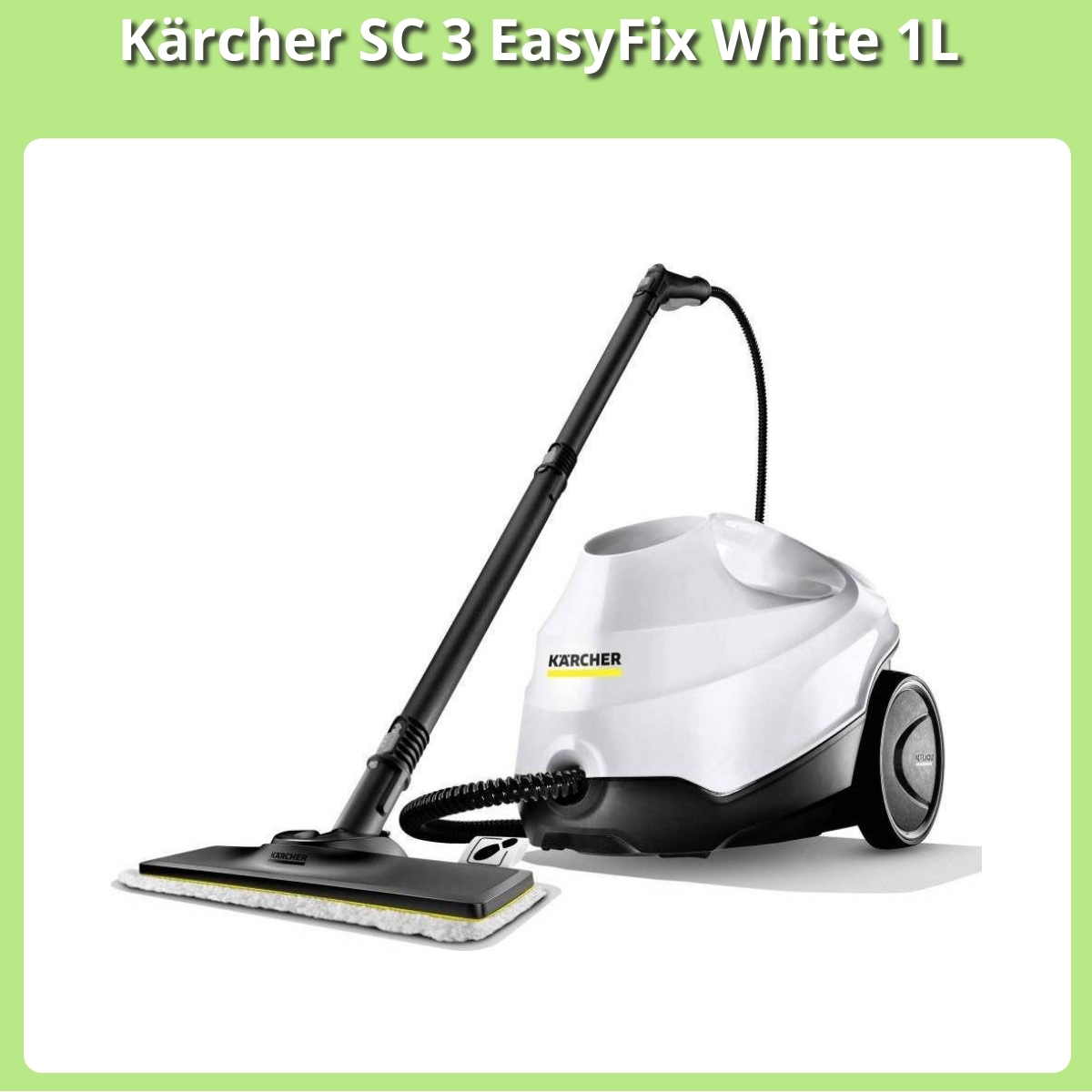 Anmeldelse af Kärcher SC 3 EasyFix White 1L