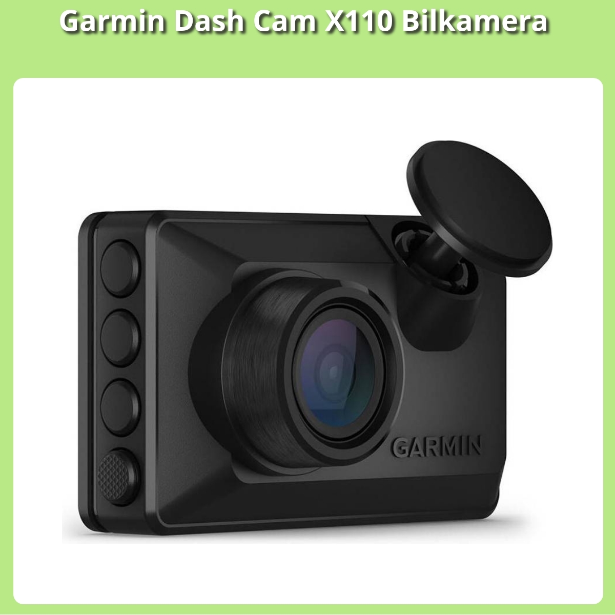 Anmeldelse af Garmin Dash Cam X110 Bilkamera