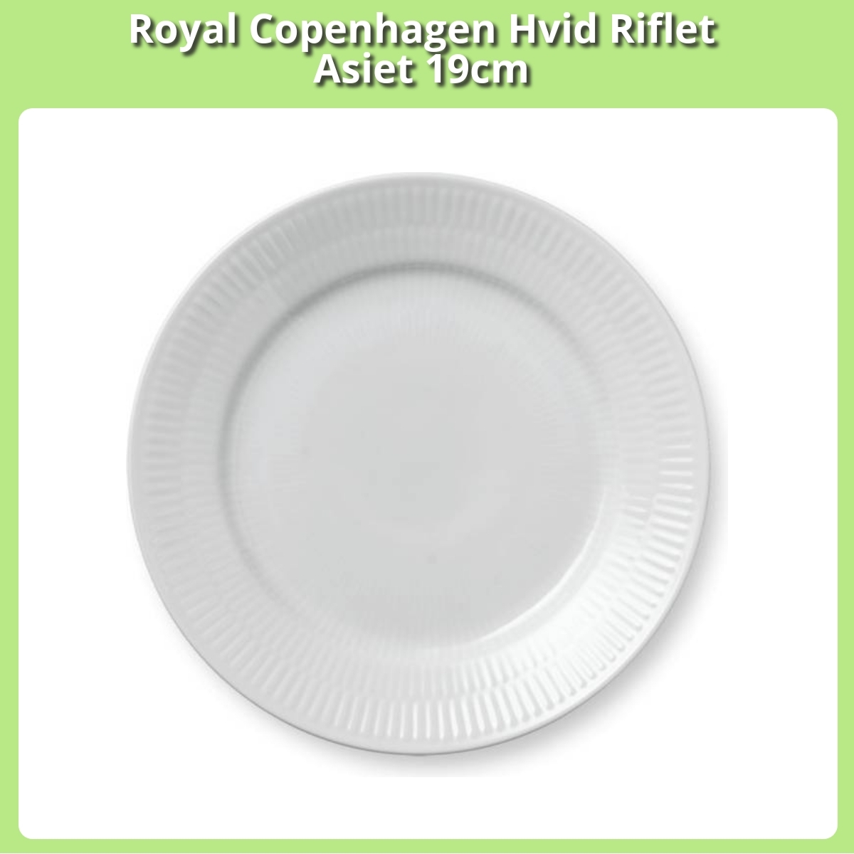 Anmeldelse af Royal Copenhagen Hvid Riflet Asiet 19cm