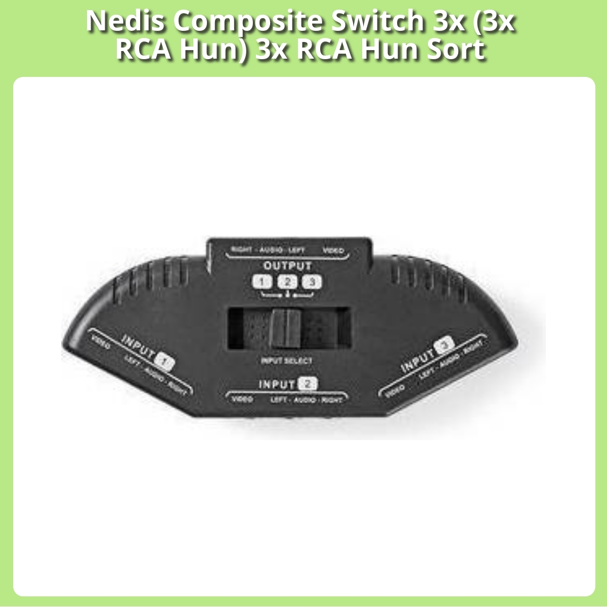 Anmeldelse af Nedis Composite Switch 3x (3x RCA Hun) 3x RCA Hun Sort