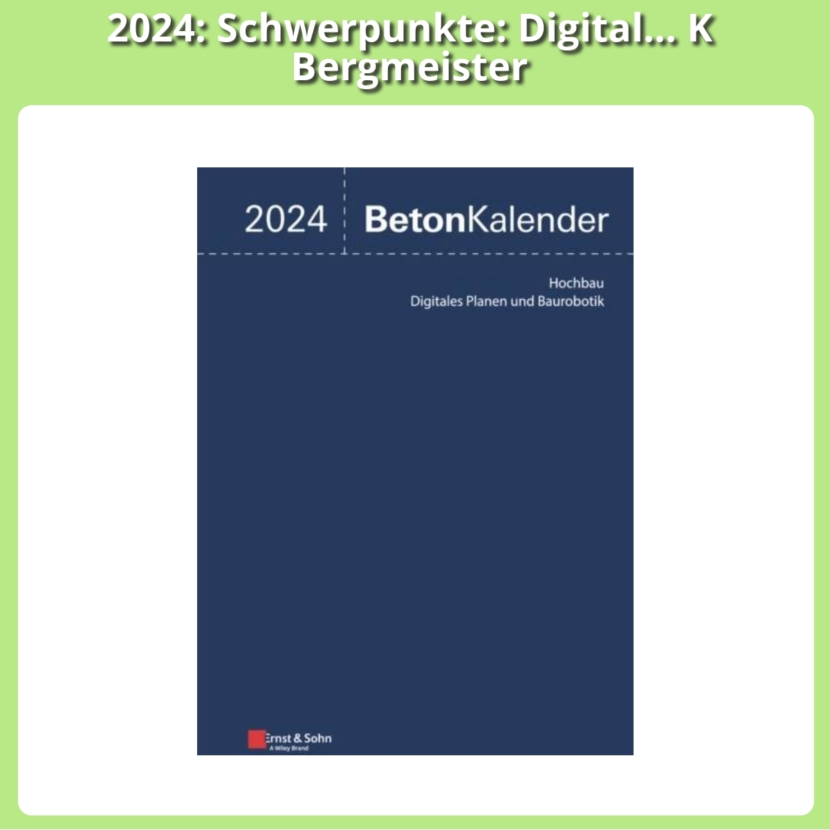 Anmeldelse af 2024: Schwerpunkte: Digital... K Bergmeister