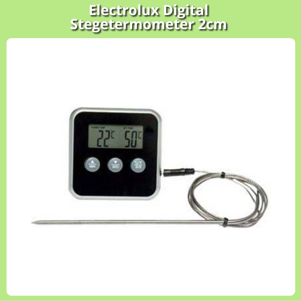 Anmeldelse af Electrolux Digital Stegetermometer 2cm
